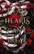 Dead Hearts (Can't) Break di J. M. Weimer edito da Books on Demand