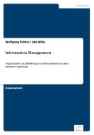 Information Management di Wolfgang Fichter, Udo Willy edito da Diplom.de