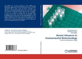 Recent Advances in Environmental Biotechnology di Pankaj Kumar Jain, Vijai Kumar Gupta, Vivek Bajpai edito da LAP Lambert Acad. Publ.
