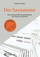 Der Saunatester di Christian Dohrn edito da tredition