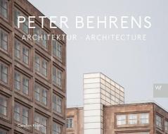 Peter Behrens Architektur di Carsten Krohn edito da Weimarer Verlagsgesellsch