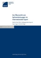 Zur Ökonomik von Spitzenleistungen im internationalen Sport edito da Hamburg University Press