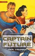 Captain Future 04. Der Triumph di Edmond Hamilton edito da Golkonda Verlag