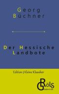 Der Hessische Landbote di Georg Büchner edito da Gröls Verlag
