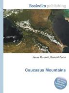 Caucasus Mountains di Jesse Russell, Ronald Cohn edito da Book On Demand Ltd.