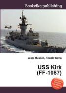 Uss Kirk (ff-1087) edito da Book On Demand Ltd.