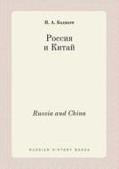 Russia And China. di P a Badmaev edito da Book On Demand Ltd.