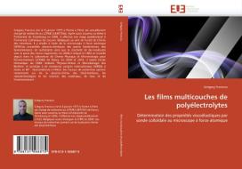 Les films multicouches de polyélectrolytes di Grégory Francius edito da Editions universitaires europeennes EUE