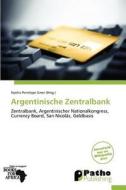 Argentinische Zentralbank edito da Patho Publishing