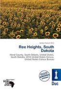 Ree Heights, South Dakota edito da Duc