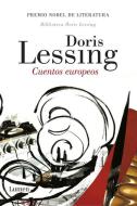 Cuentos europeos di Doris May Lessing edito da Editorial Lumen
