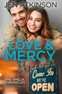 Love & Mercy di Atkinson Jen Atkinson edito da Independently Published