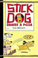 Stick Dog Chases a Pizza di Tom Watson edito da HARPERCOLLINS