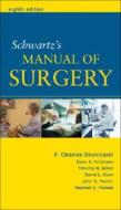 Schwartz's Manual Of Surgery di #Brunicardi,  F. Charles Andersen,  Dana K. Billiar,  Timothy R. Dunn,  David L. Hunter,  John G. Pollock,  Raphael E. edito da Mcgraw-hill Education - Europe
