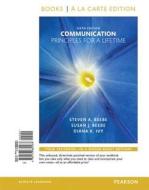 Communication: Principles for a Lifetime, Books a la Carte Edition Plus New Mycommunicationlab for Communication -- Access Card Packa di Steven A. Beebe, Susan J. Beebe, Diana K. Ivy edito da Pearson