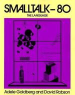 Smalltalk-80 di Adele Goldberg, David Robson edito da Pearson Education (us)