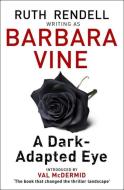 A Dark-Adapted Eye di Barbara Vine edito da Penguin Books Ltd