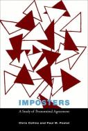 Imposters - A Study of Pronominal Agreement di Chris Collins edito da MIT Press