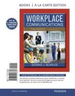 Workplace Communications: The Basics, Book a la Carte Edition di George J. Searles edito da Longman Publishing Group