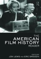 The American Film History Reader di Jon Lewis edito da Taylor & Francis Ltd.