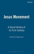 The Jesus Movement di Ekkehard W. Stegemann, Wolfgang Stegemann edito da Bloomsbury Publishing Plc