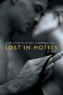 Lost in Hotels di M. Martin edito da Jetsetreport Publishing