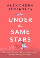 Under The Same Stars di Alexandra Heminsley edito da Little, Brown Book Group