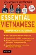 Essential Vietnamese Phrasebook & Dictionary: Speak Vietnamese with Confidence! (Revised Edition) di Phan Van Giuong edito da TUTTLE PUB