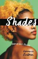Shades: Detroit Love Stories di Esperanza M. Cintron edito da WAYNE ST UNIV PR