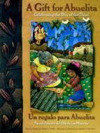 Gift for Abuelita / Un Regalo Para Abuelita di Nancy Luenn edito da Northland Publishing