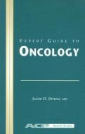 Expert Guide to Oncology di Jacob D. Bitran edito da AMER COLLEGE OF PHYSICIANS