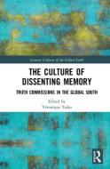 The Culture of Dissenting Memory edito da Taylor & Francis Ltd