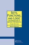 Sets, Functions, and Logic di Keith Devlin edito da Taylor & Francis Ltd