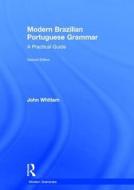 Modern Brazilian Portuguese Grammar di John Whitlam edito da Taylor & Francis Ltd