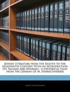 With An Introduction On Talmud And Midrash : A Historical Essay From The German Of M. Steinschneider di Moritz Steinschneider edito da Bibliolife, Llc