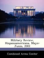 Military Review, Hispanoamericana, Mayo-junio, 2001 edito da Bibliogov