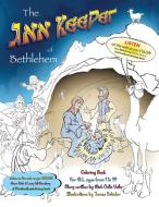 The Inn Keeper of Bethlehem di Nick Della Valle edito da ELM HILL BOOKS