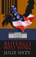 Buffalo West Wing di Julie A. Hyzy edito da Wheeler Publishing