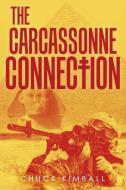 The Carcassonne Connection di Chuck Kimball edito da iUniverse