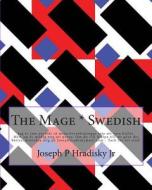 The Mage * Swedish di Joseph P. Hradisky edito da Createspace