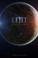 Eejit: A Tale of the Final Fall of Man di Andrew Hindle edito da Createspace