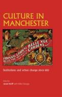 Culture in Manchester edito da Manchester University Press