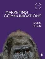Marketing Communications di John Egan edito da SAGE PUBN