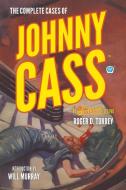 The Complete Cases of Johnny Cass di Roger D. Torrey edito da Popular Publications
