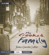 My Crooked Family di James Lincoln Collier edito da Audiogo
