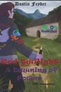 RED TWILIGHT: A DAWNING OF POWER di DUSTIN FEYDER edito da LIGHTNING SOURCE UK LTD