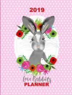 2019: Love Rabbits Planner di Shayley Stationery Books edito da LIGHTNING SOURCE INC