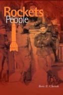 Rockets and People, Volume I (NASA History Series. NASA SP-2005-4110) di Boris Chertok, Nasa History Office edito da Books Express Publishing