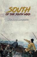 South Of The South Wind di Nils-Johan Jorgensen edito da Austin Macauley Publishers