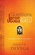 Questions Jesus Asked di Magrey Devega edito da ABINGDON PR